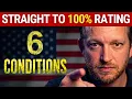 6 Conditions That Rate 100 All By Themselves No Stacking No Combining No VA Math Needed