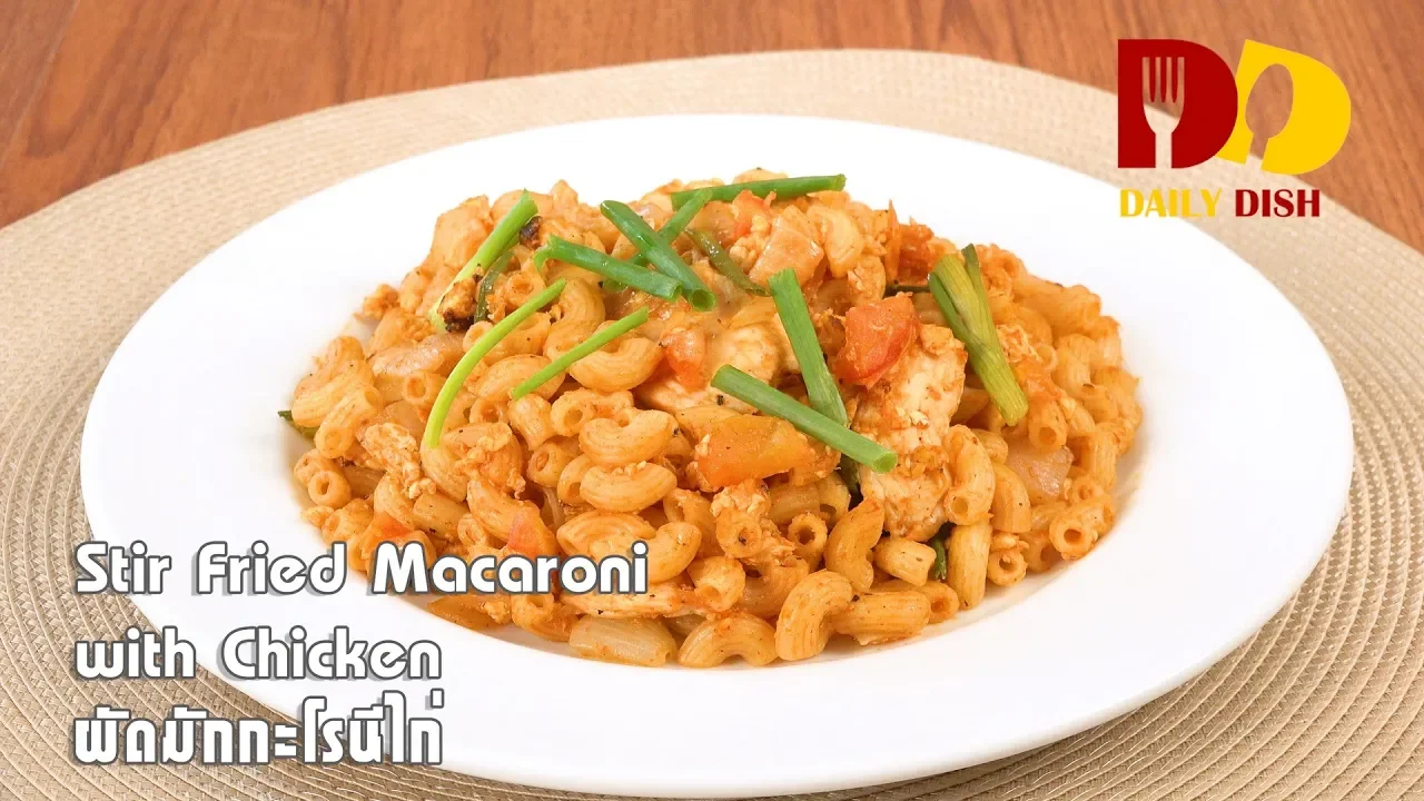Stir Fried Macaroni with Chicken   Thai Food   