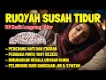 Download Lagu Ruqyah Susah Tidur Malam Gangguan Tidur Bacaan Penenang Hati \u0026 Fikiran Dijauhkan dari Gangguan Jin