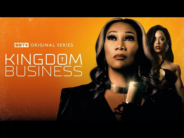 BET+ Original | Kingdom Business Trailer Featuring Yolanda Adams & Serayah