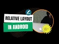Relative Layout in Android Studio