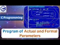 Program of Actual Parameter and Formal Parameter Parameters Passing C Programming Language