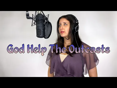 Download MP3 God Help The Outcasts - The Hunchback of Notre Dame (cover)