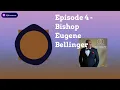 Episode 4 - Bishop Eugene Bellinger David Carter s The Catalyst