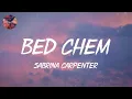 Sabrina Carpenter - Bed Chem (Lyrics)
