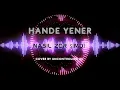 Lagu Hande Yener - nasıl zor şimdi   EDM Cover (cover by uncontrolled dj)