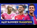 The BEST Soccer Transfers of Summer 2026