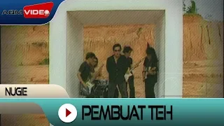 nugie pembuat teh official video