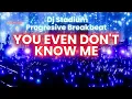 Download Lagu YOU EVEN DON'T KNOW ME REMIX BREAKBEAT FULLBASS • Dj Stadium • Clubbing Party • Tiktok Viral Fyp