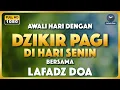 Download Lagu PUTAR DZIKIR PAGI INI !! Dzikir Pagi Pembuka Rezeki dari Segala Penjuru - Lafadz Doa
