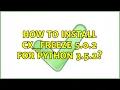 How to install cx - freeze 5 0 2 for python 3 5 2