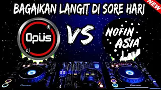 Download DJ OPUS VS NOFIN ASIA...  BAGAIKAN LANGIT DI SORE HARI MP3