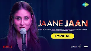 JAANE JAAN Lyrical Kareena Kapoor Khan Neha Kakkar Sachin Jigar Jaideep Ahlawat Vijay Varma 