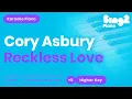 Cory Asbury - Reckless Love (Higher Key) Piano Karaoke