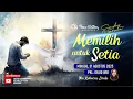 Download Lagu Sunday Service - 31 Agt 2025 / Memilih Untuk Setia / Ibu Rebecca Linda