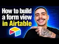 HOW TO BUILD A FORM VIEW IN AIRTABLE STEP-BY-STEP GUIDE 2026