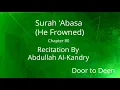 Download Lagu Surah 'Abasa (He Frowned) Abdullah Al-Kandry  Quran Recitation