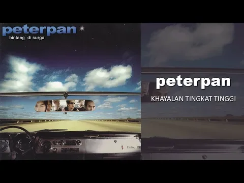 Download MP3 Peterpan - Khayalan Tingkat Tinggi (Official Audio)