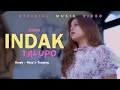 Download Lagu Anyqu - Indak Talupo (Official Music video)