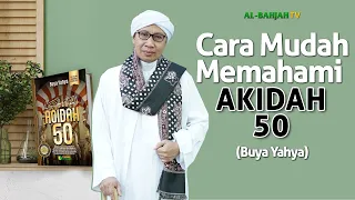 Download Mengenal Allah dengan Memahami Akidah 50 | Buya Yahya MP3