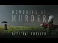 Download Lagu MEMORIES OF MURDER - Official Trailer