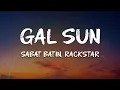 Lagu Sabat Batin, Rackstar - Gal Sun (Lyrics)