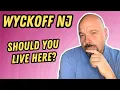 Wyckoff NJ Should You Live Here Pros and Cons