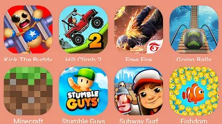 Minecraft,Free Fire,Kick The Buddy,Stumble Guys,Fishdom,Going Balls,Hcr 2,Subway Surf
