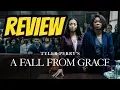 A Fall From Grace - Movie Review