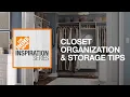 Closet Organization Storage Tips The Home Depot