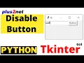 Tkinter manage state of a button to disable or enable based on number of char entered in Entry field