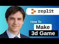 How To Make 3d Game In Replit