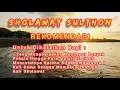 Download Lagu Sholawat Sulthon - Sholawat Yang Mendatangkan Rahmat Allah SWT