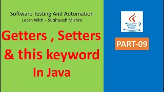 09 - Getters Setters and this Keyword in Java