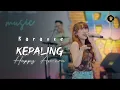 Karaoke KEPALING (kadung riko ngerti tuluse welas) HAPPY ASMARA (official lirik video)