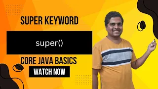 Super keyword in Java Core Java Basics