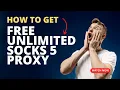 How do the get Free unlimited Socks 5 Proxy SOCKS5 proxy Gateway Solutions