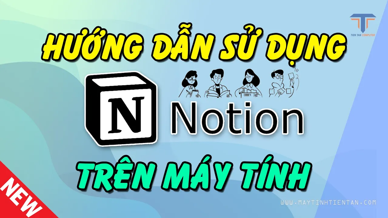 Outline Video Cách tải và sử dụng Notion trên máy tính mới nhất