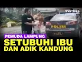 Download Lagu Kronologi Pemerkosaan Ibu dan Adik Kandung Oleh Pemuda di Lampung