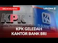 Download Lagu KPK Geledah Kantor Bank BRI | BREAKING NEWS
