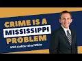 Crime is a Mississippi Problem