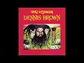Dennis Brown - Wolfs And Leopards