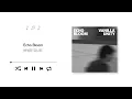Vanilla Unity(바닐라 유니티) - Echo Bloom (Official Audio)