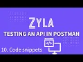 Testing an API in Postman Code Snippets