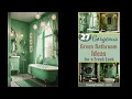 27 Gorgeous Green Bathroom Ideas for a Fresh Look