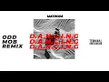 Matroda - D.A.N.C.I.N.G (Odd Mob Remix)