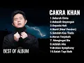 Download Lagu CAKRA KHAN FULL ALBUM || BEST OF ALBUM CAKRA KHAN