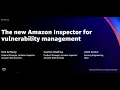AWS re Invent 2021 - New Launch The new Amazon Inspector for vulnerability management
