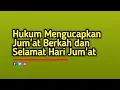 Download Lagu Hukum Mengucapkan Selamat Jumat Berkah Lewat Status WA