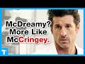 Grey s Anatomy - Why McDreamy Isn t That Dreamy